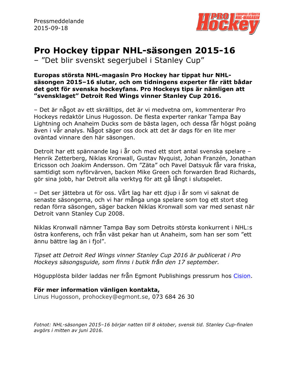 Pro Hockey Tippar NHL-Säsongen 2015-16 – ”Det Blir Svenskt Segerjubel I Stanley Cup”