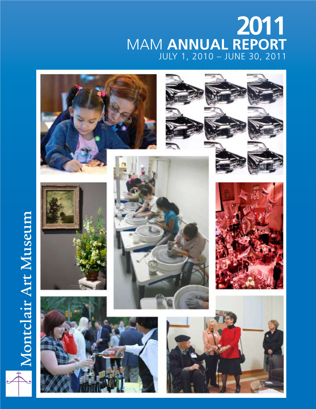 MAM Annual Report July 1, 2010 – June 30, 2011 Contents