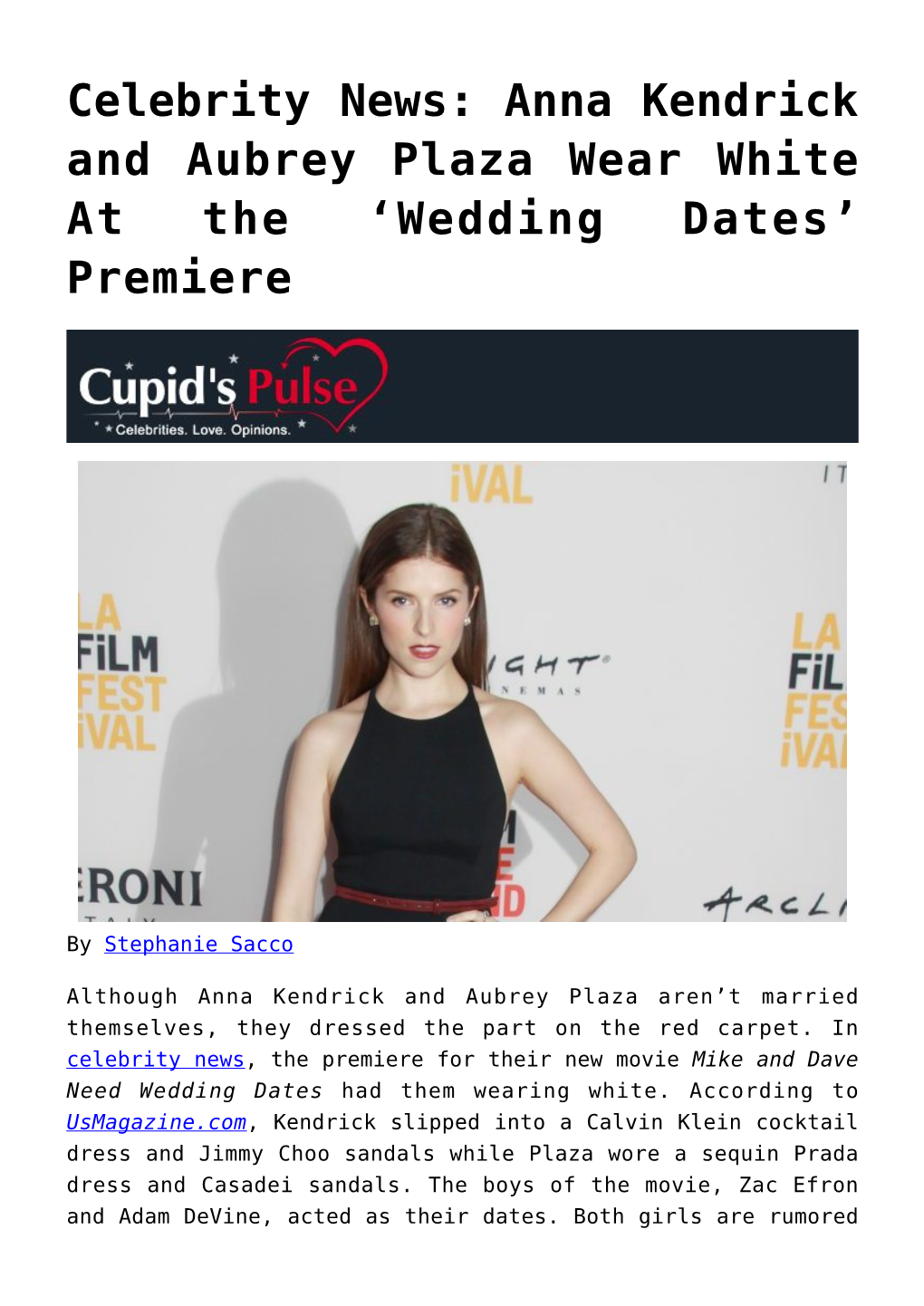 Celebrity News: Anna Kendrick and Aubrey Plaza Wear White at the ‘Wedding Dates’ Premiere