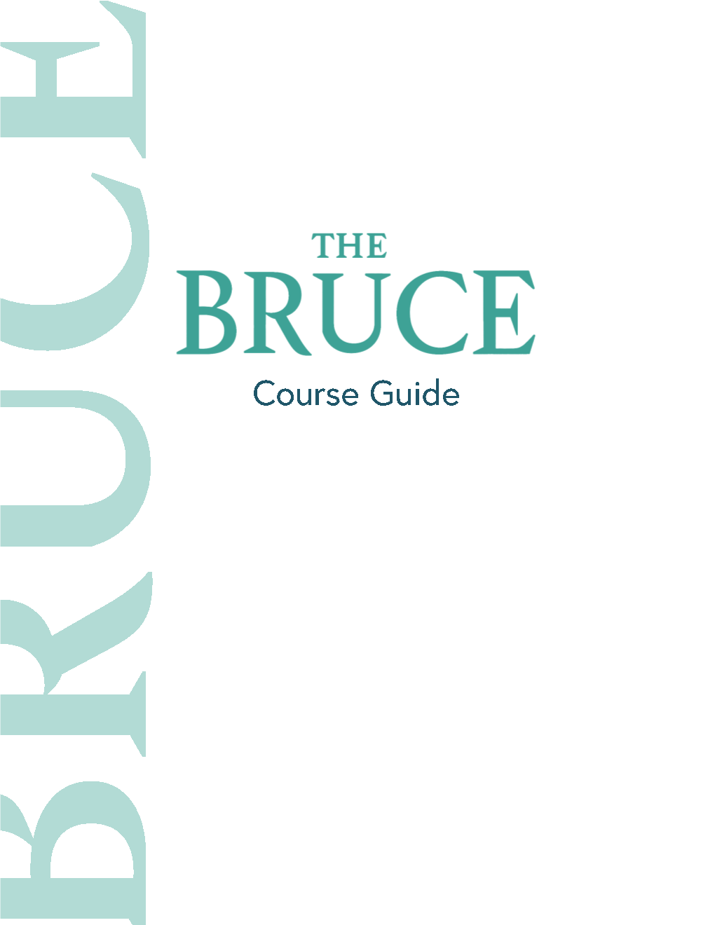 The Bruce Course Guide Preliminary Version 5