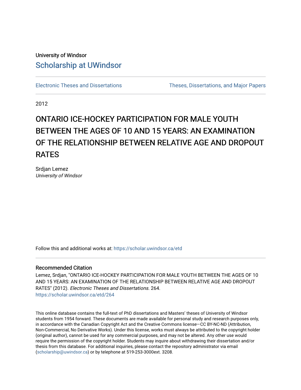 Ontario Ice-Hockey Participation for Male Youth Between the Ages of 10 and 15 Years: an Examination of the Relationship Between Relative Age and Dropout Rates