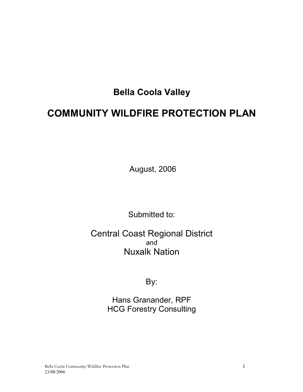 Bella Coola Community Wildfire Protection Plan I 23/08/2006 Wildfire Emergency Contacts