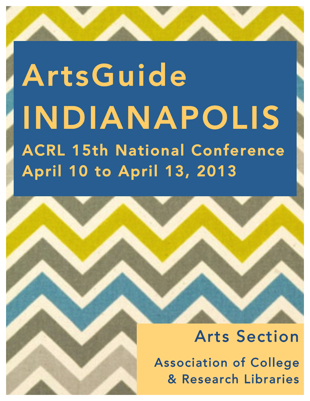 Indianapolis, IL – ACRL 2013