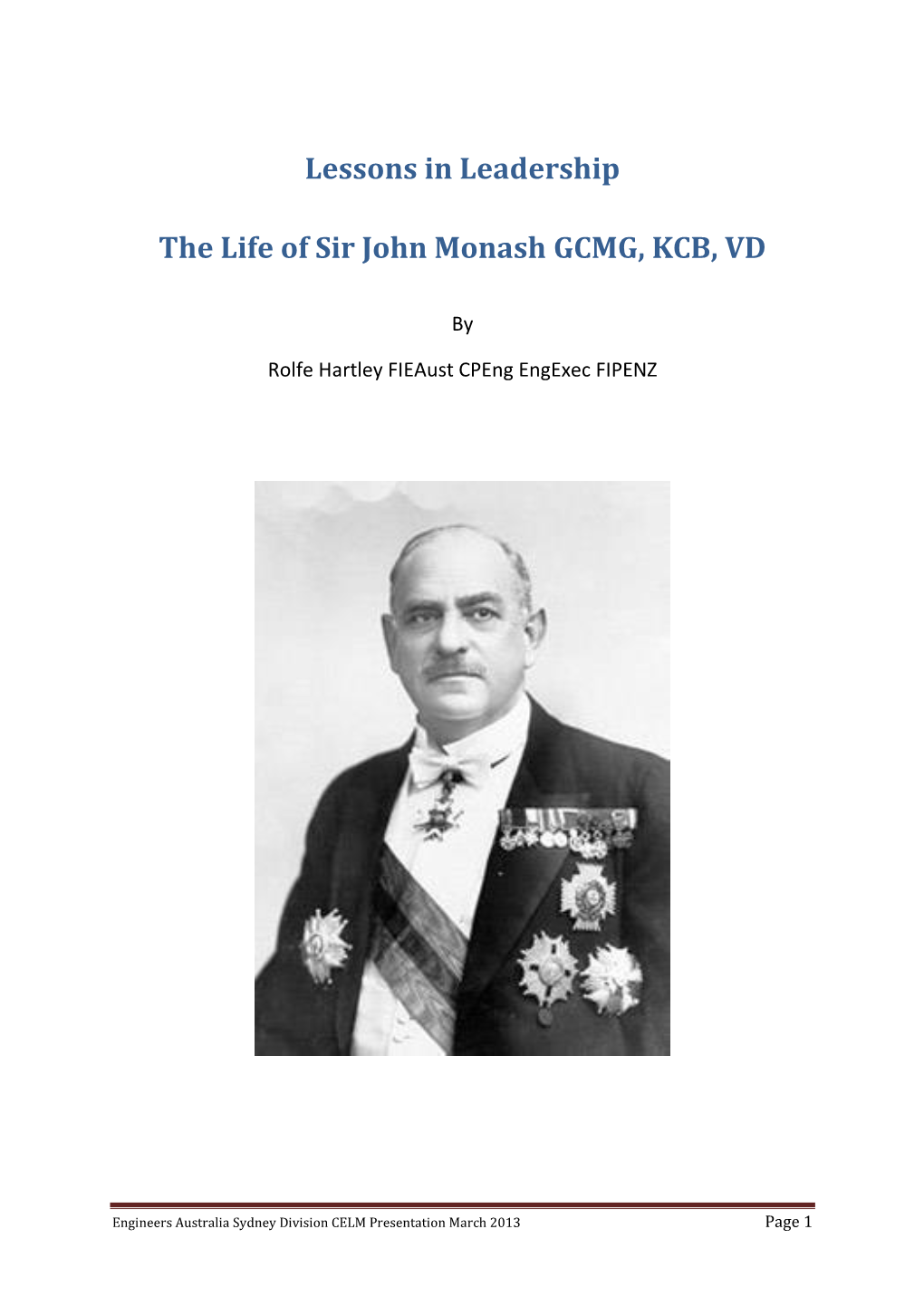 Lessons in Leadership the Life of Sir John Monash GCMG, KCB, VD