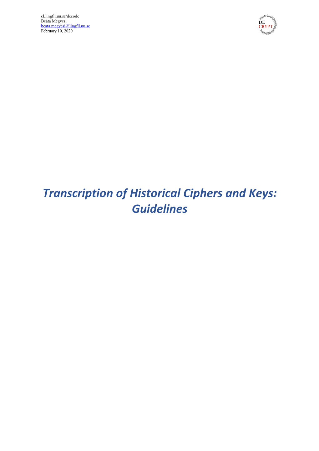 Transcription of Historical Ciphers and Keys: Guidelines