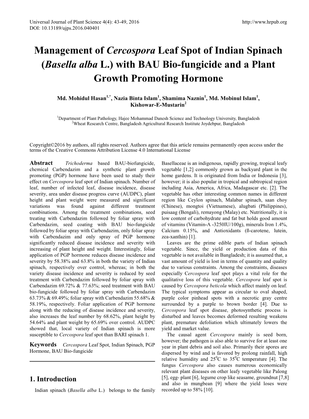 Management of Cercospora Leaf Spot of Indian Spinach (Basella Alba L.) with BAU Bio-Fungicide and a Plant Growth Promoting Hormone