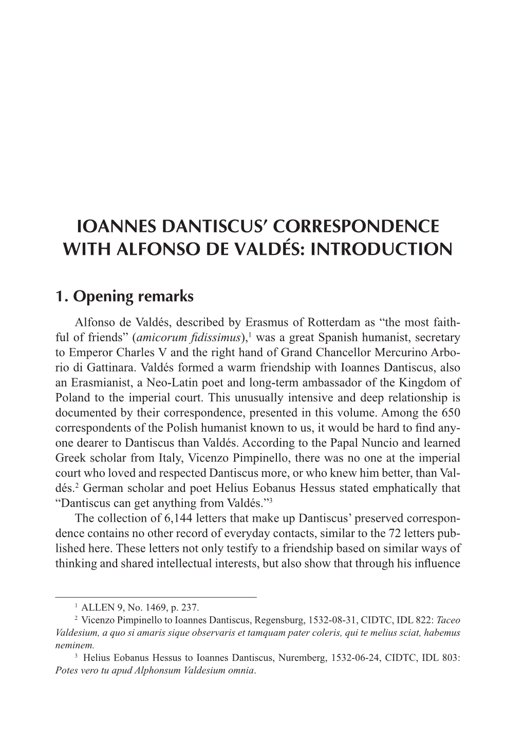 IOANNES DANTISCUS' CORRESPONDENCE With