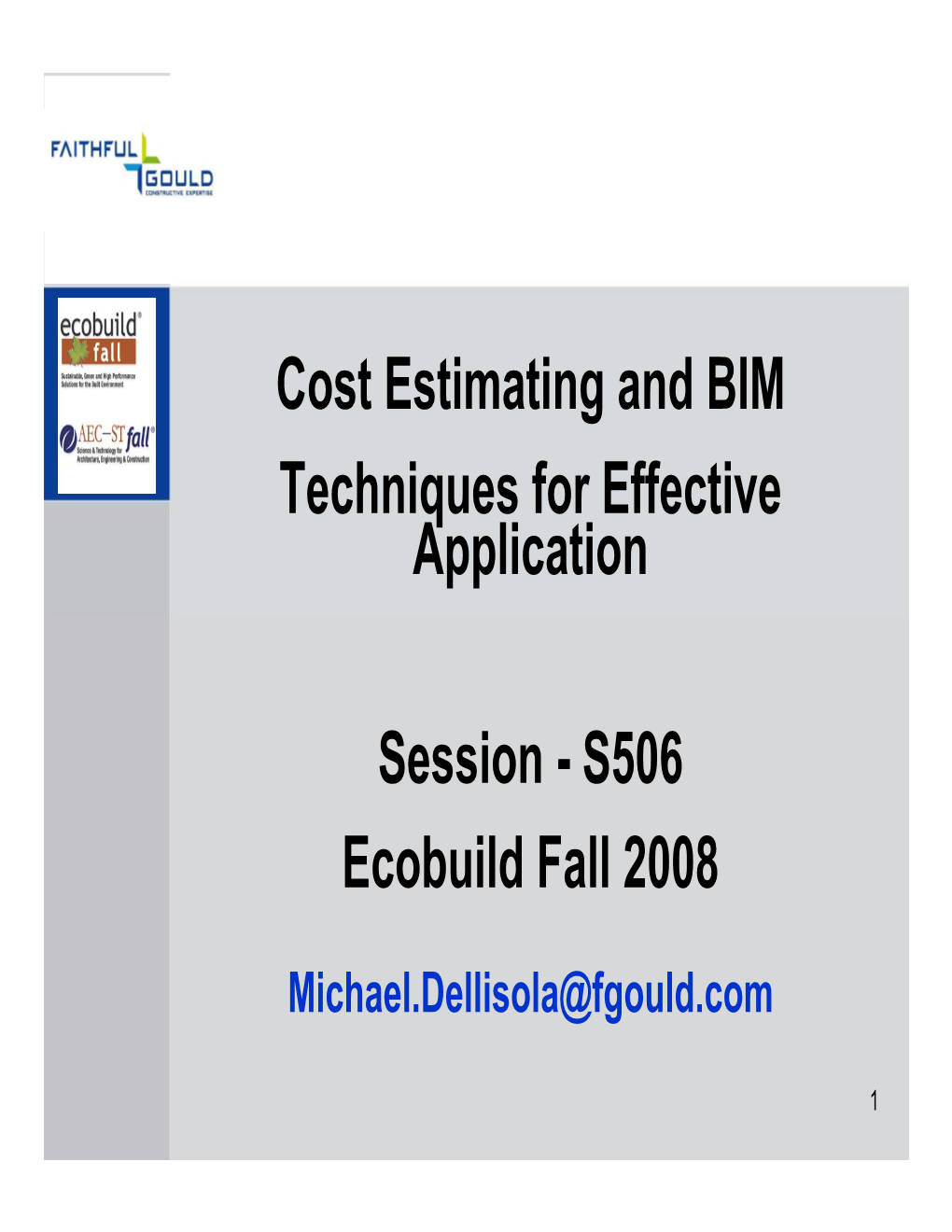 Cost Estimating and BIM Techniques for Effective Application Session