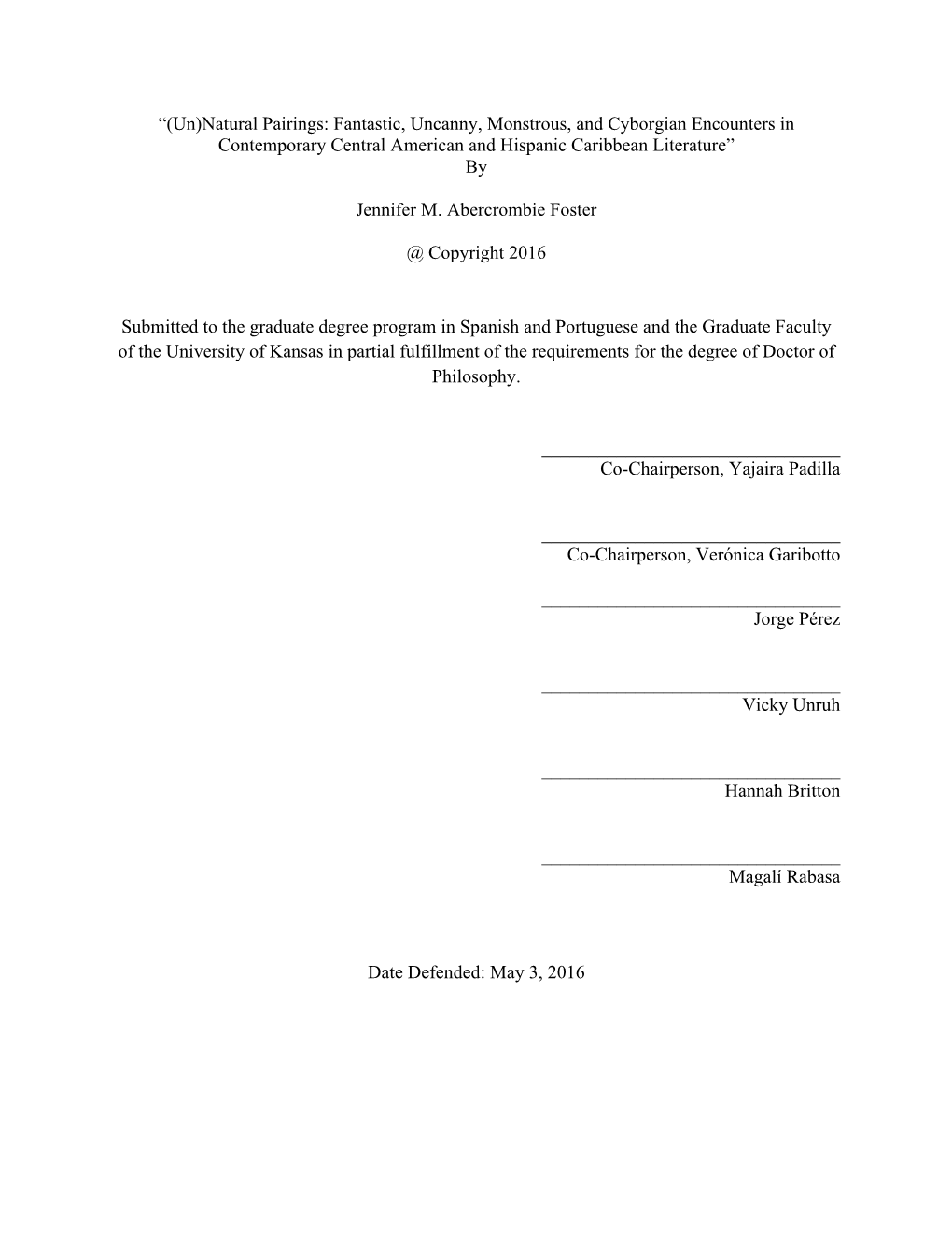 (Un)Natural Pairings: Fantastic, Uncanny, Monstrous, and Cyborgian Encounters in Contemporary Central American and Hispanic Caribbean Literature” By