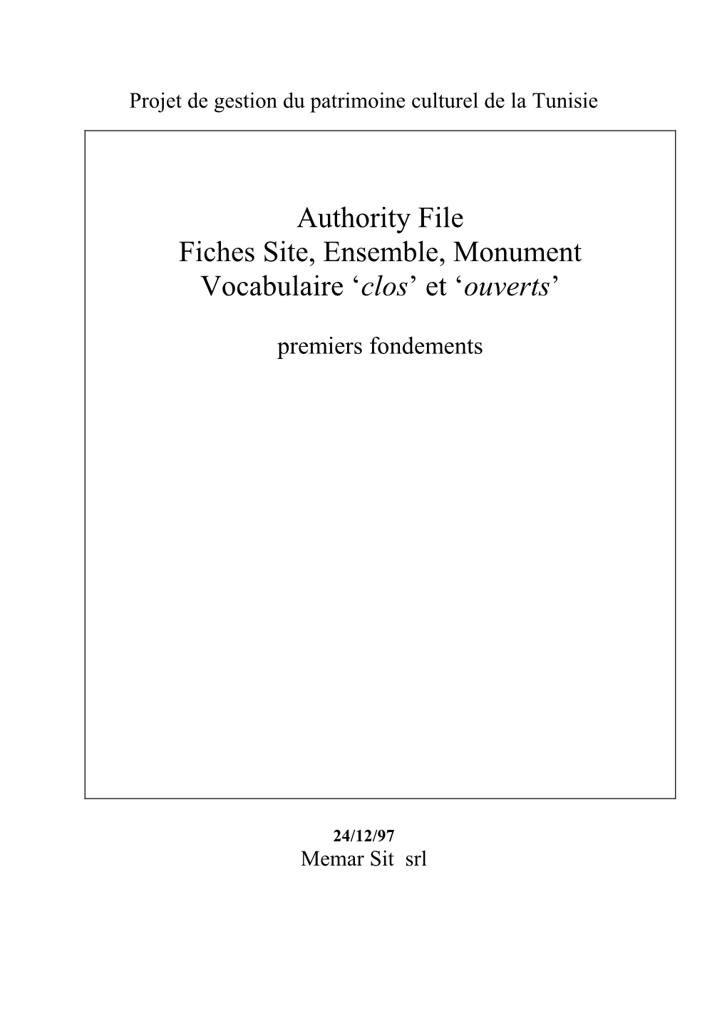 Authority File Fiches Site, Ensemble, Monument Vocabulaire 'Clos' Et