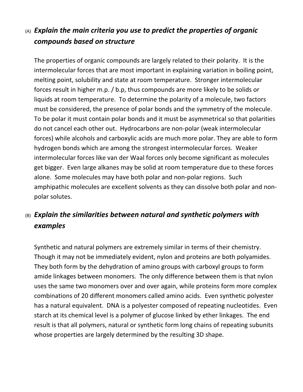 (B) Explain the Similarities Between Natural and Synthetic Polymers with Examples