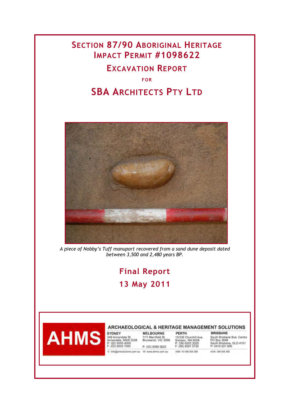 AHMS Previous Excavations at ACCOR Ibis Hotel and Riverwalk in Relation to the Study Area