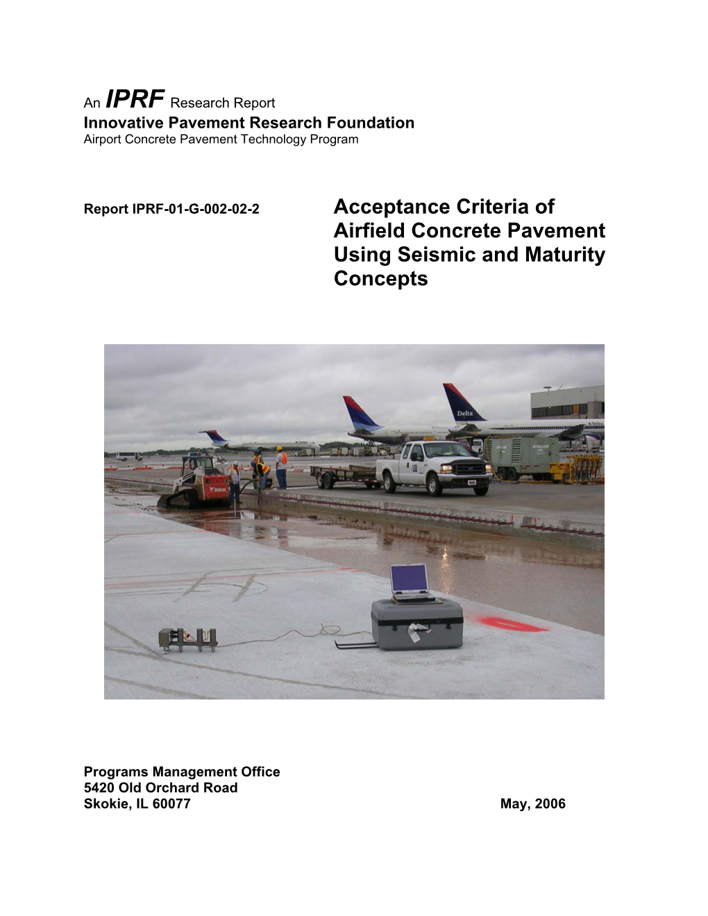 Acceptance Criteria of Airfield Concrete Pavement Using Seismic and Maturity Concepts