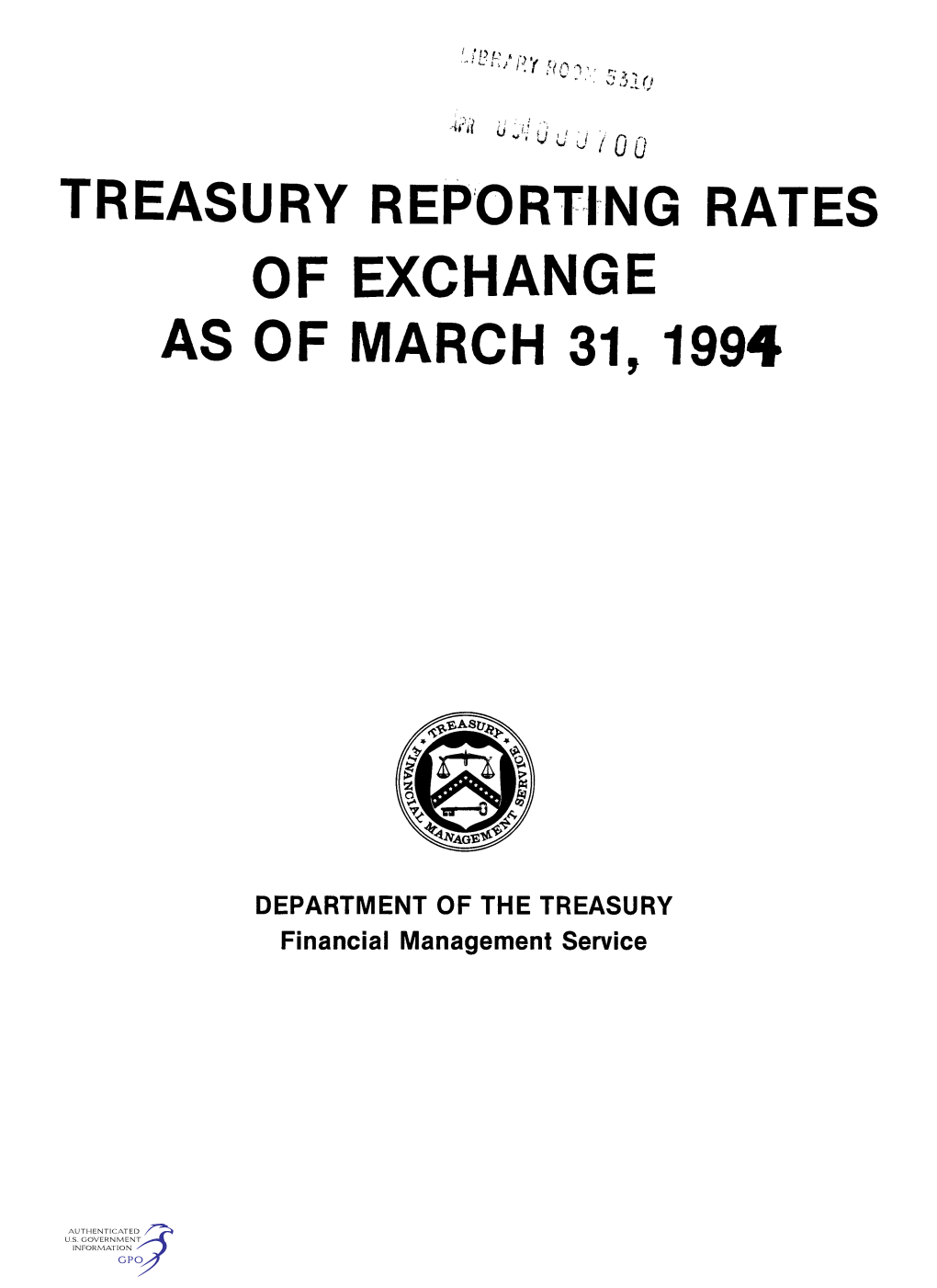 Treasury Reporting Rates of Exchange As of March 31, 1994