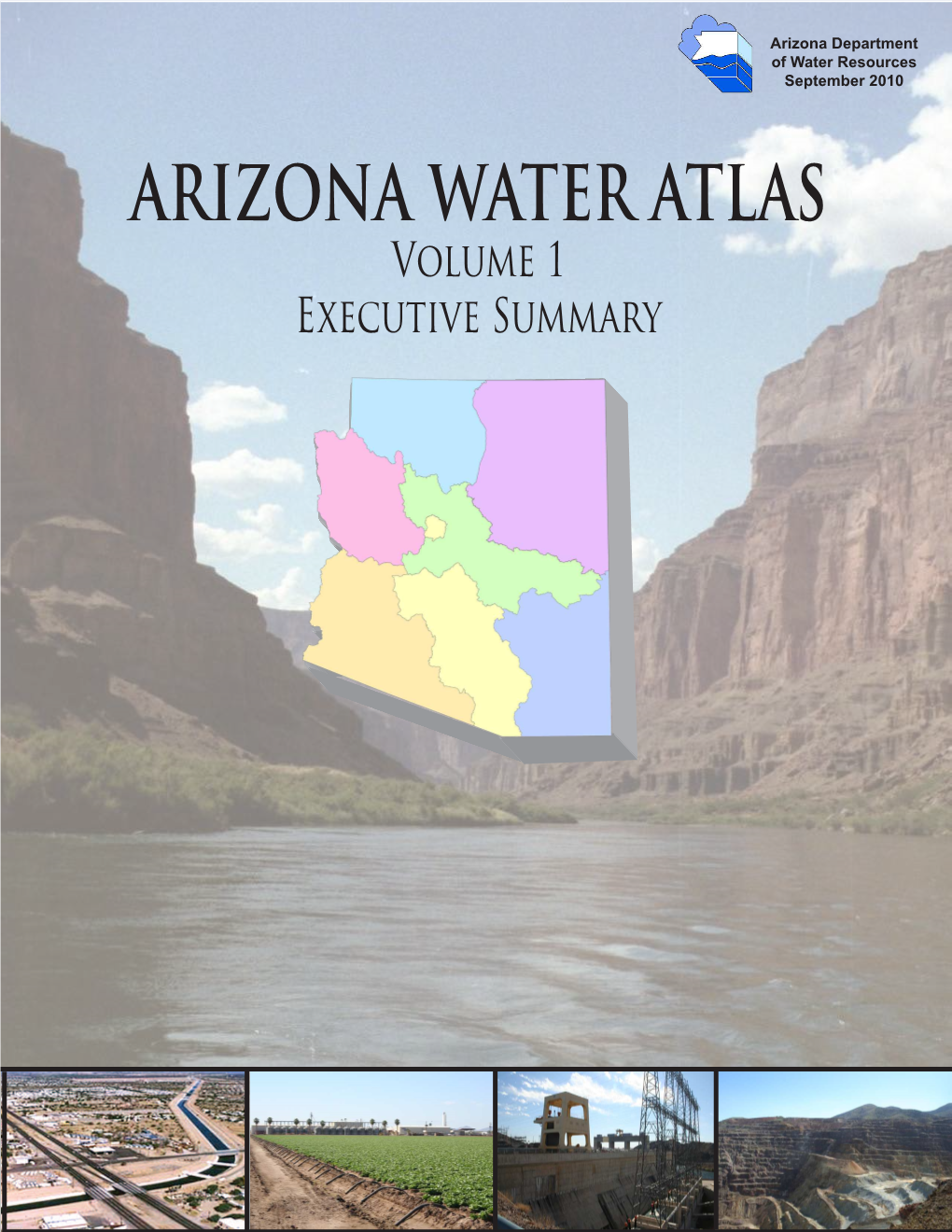 ARIZONA WATER ATLAS Volume 1 Executive Summary ACKNOWLEDGEMENTS