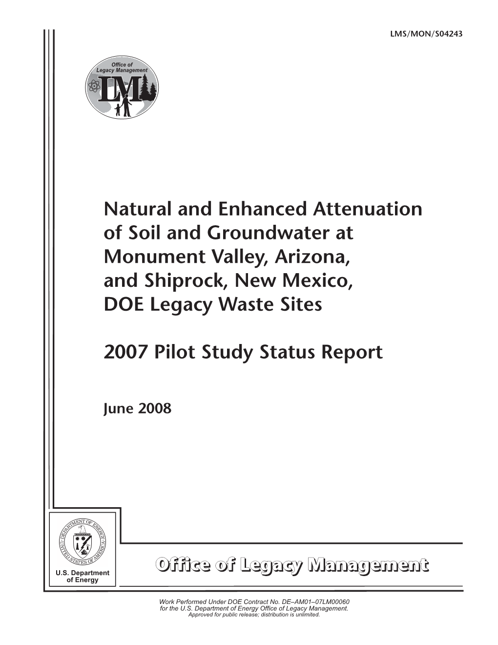 Natural and Enhanced Attenuation of Soil and Ground Water At