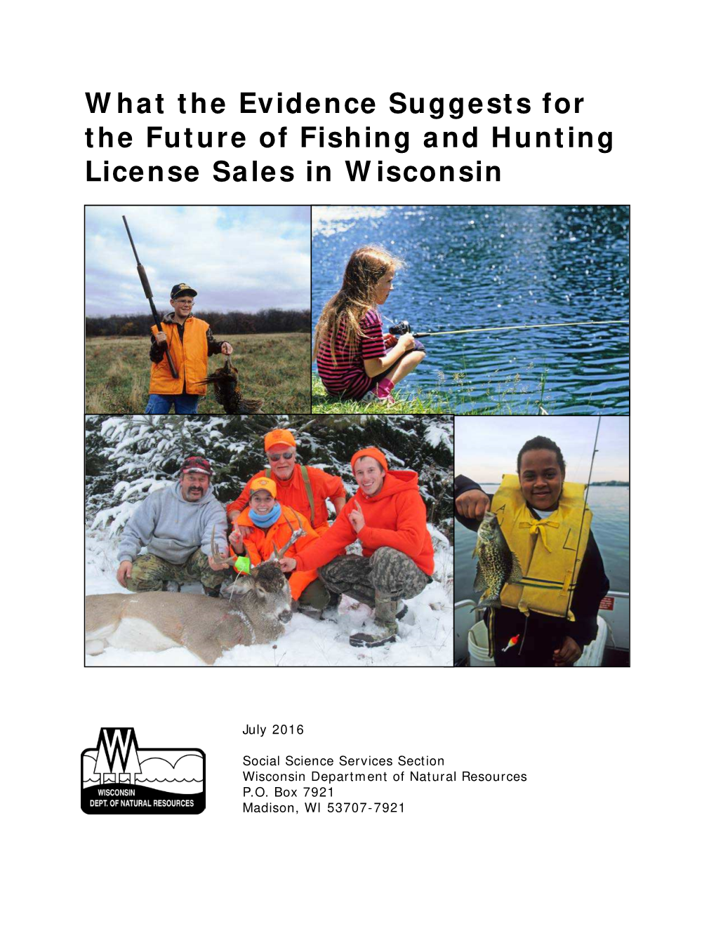 What the Evidence Suggests for the Future of Fishing and Hunting License Sales in Wisconsin