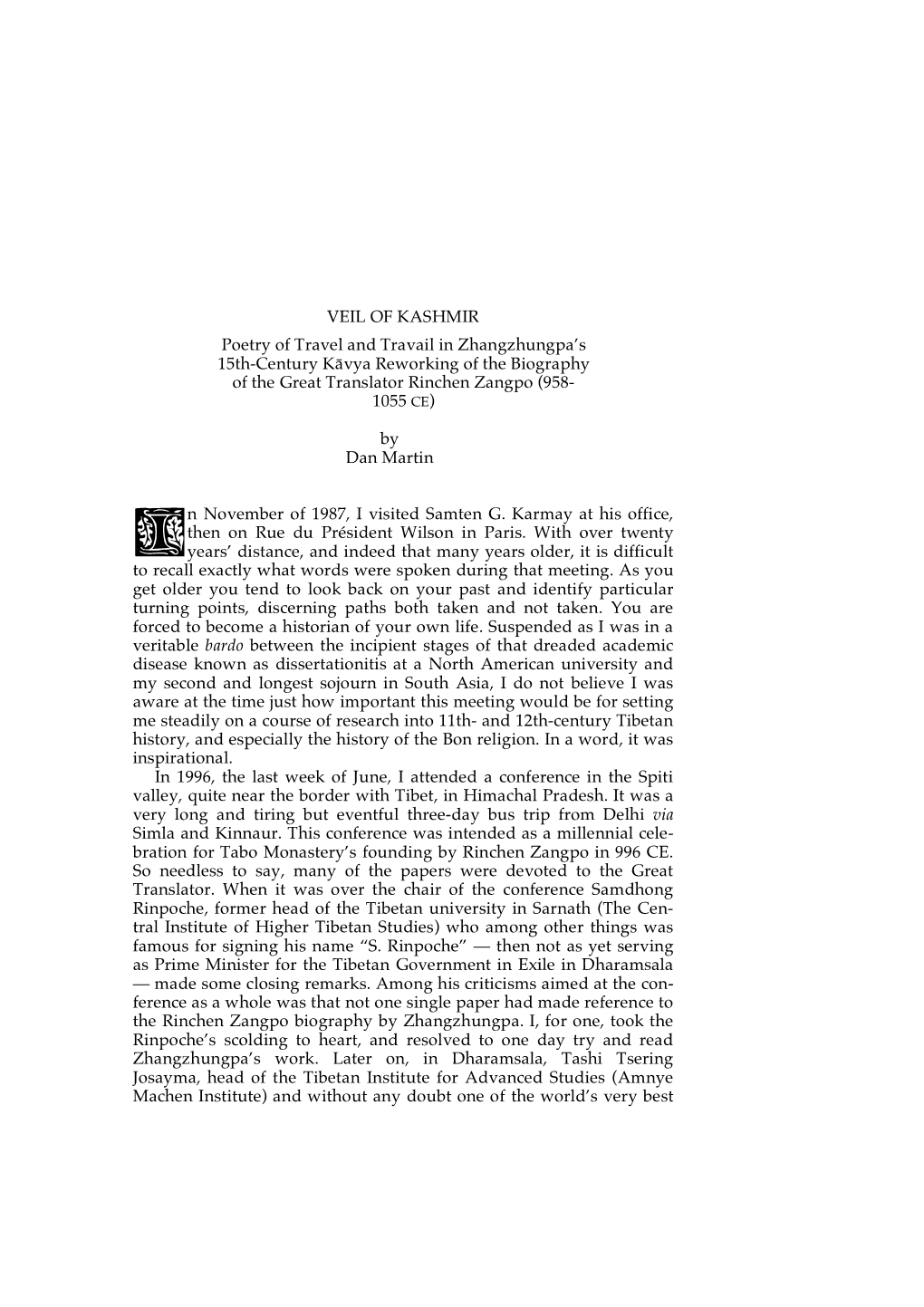 VEIL of KASHMIR Poetry of Travel and Travail in Zhangzhungpa’S 15Th-Century Kāvya Reworking of the Biography of the Great Translator Rinchen Zangpo (958- 1055 CE)