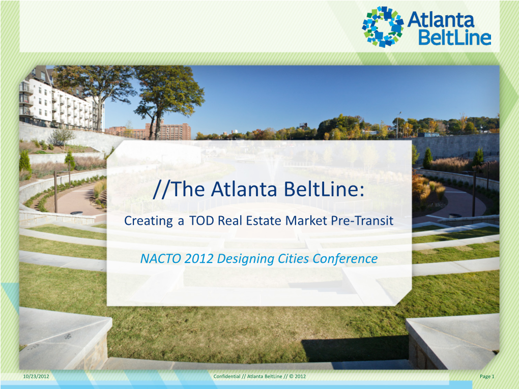 The Atlanta Beltline: Creating a TOD Real Estate Market Pre-Transit