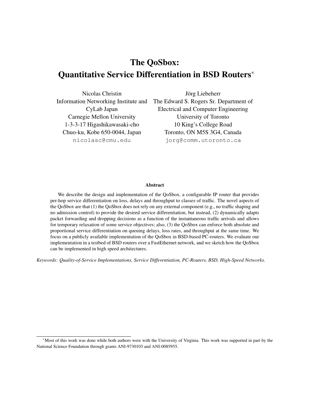 The Qosbox: Quantitative Service Differentiation in BSD Routers∗