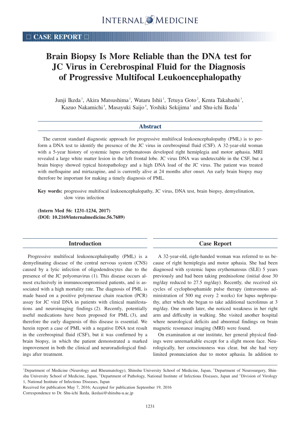 Brain Biopsy Is More Reliable Than the DNA Test for JC Virus in Cerebrospinal Fluid for the Diagnosis of Progressive Multifocal Leukoencephalopathy