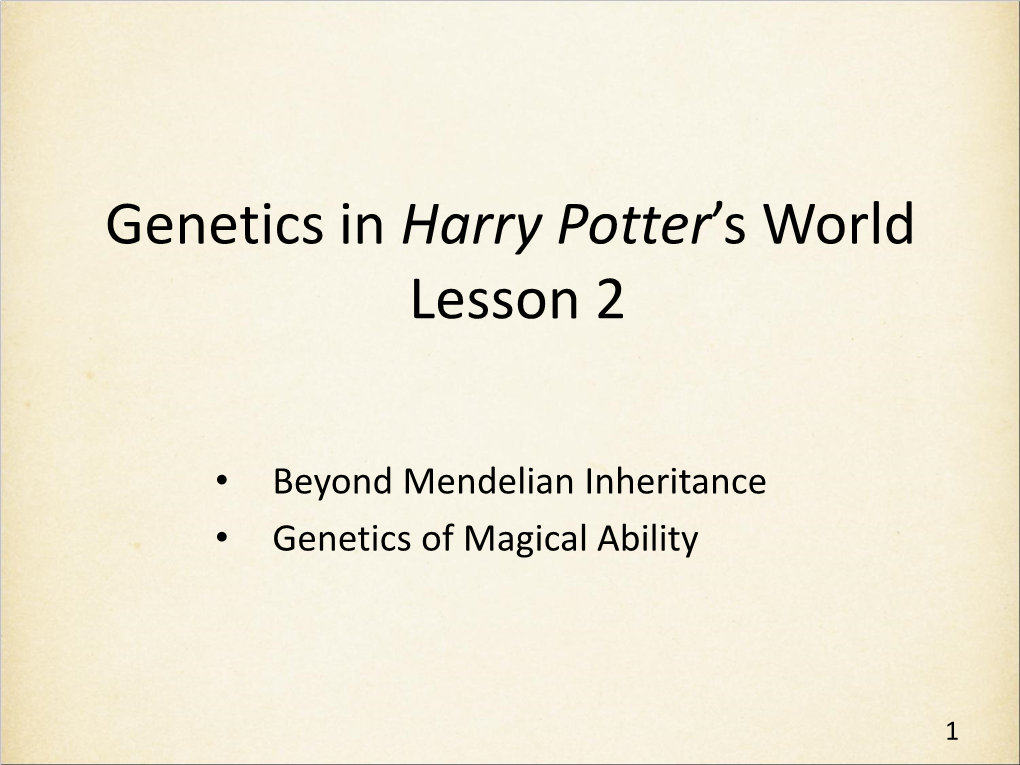 Genetics in Harry Potter's World: Lesson 2