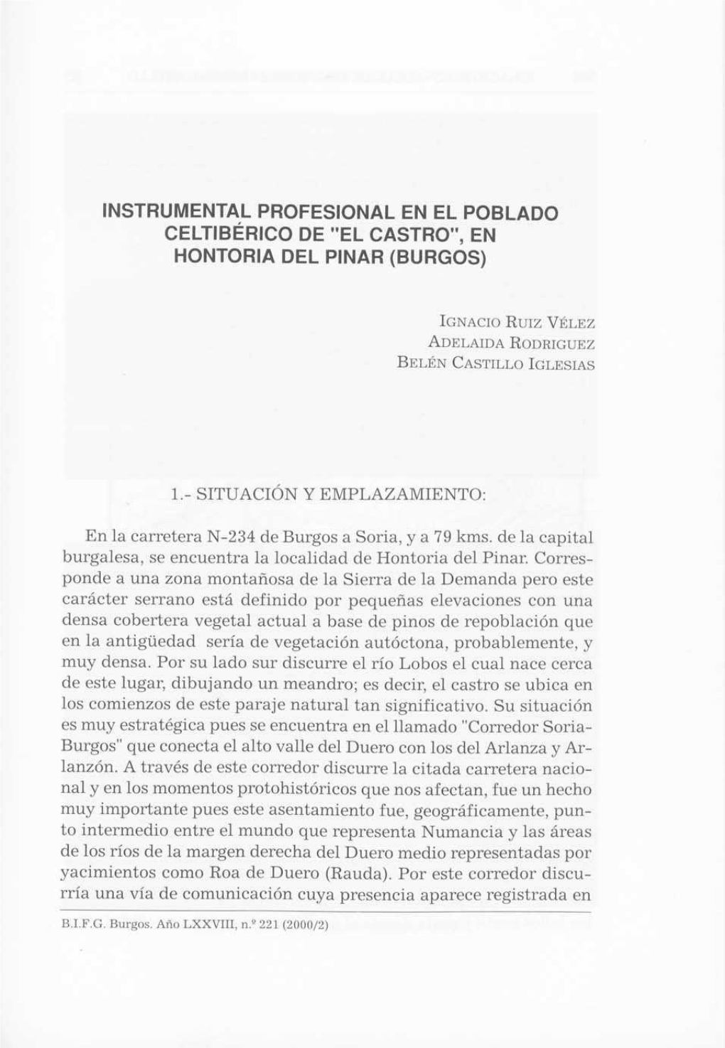 Instrumental Profesional En El Poblado Celtiberico De "El Castro", En Hontoria Del Pinar (Burgos)