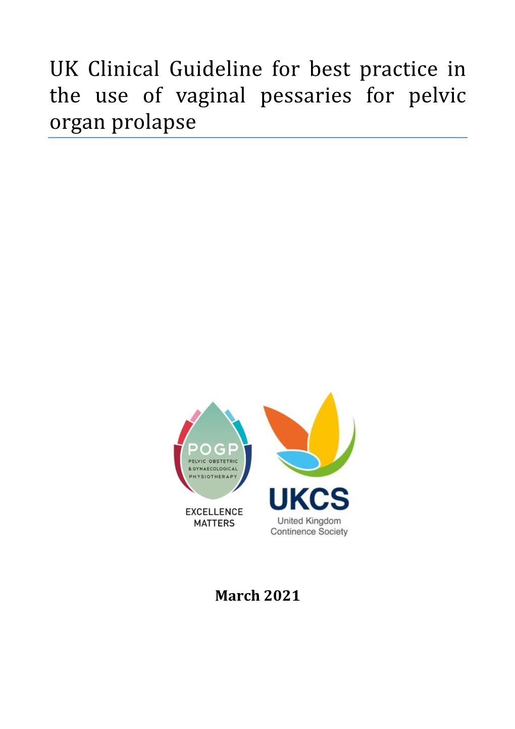 UK Clinical Guideline for Best Practice in the Use of Vaginal Pessaries for Pelvic Organ Prolapse