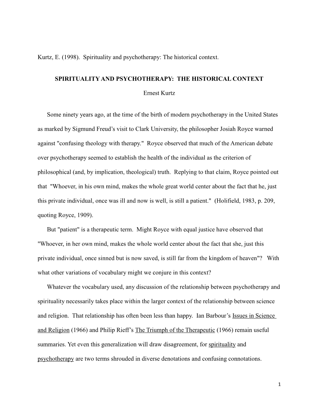 Kurtz, E. (1998). Spirituality and Psychotherapy: the Historical Context