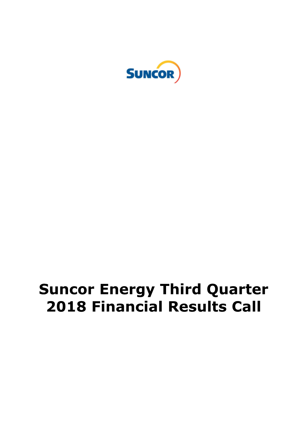 Suncor Energy – Financial Results Call Transcript 2018 Q3