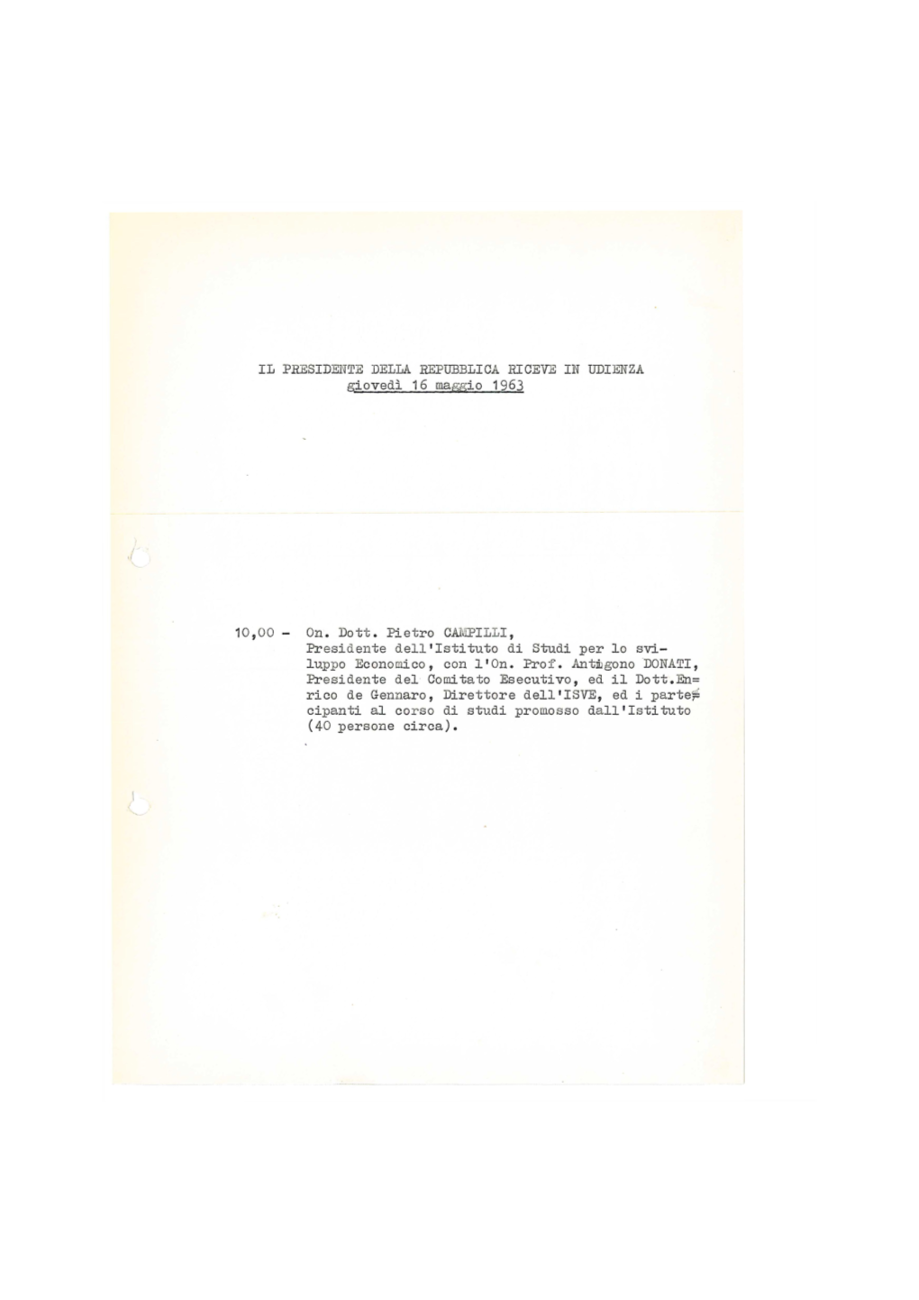IL PRESIDENTE DELLA REPUBBLICA RICEVE in UDIENZA Giovedì 16 Maggio 1963