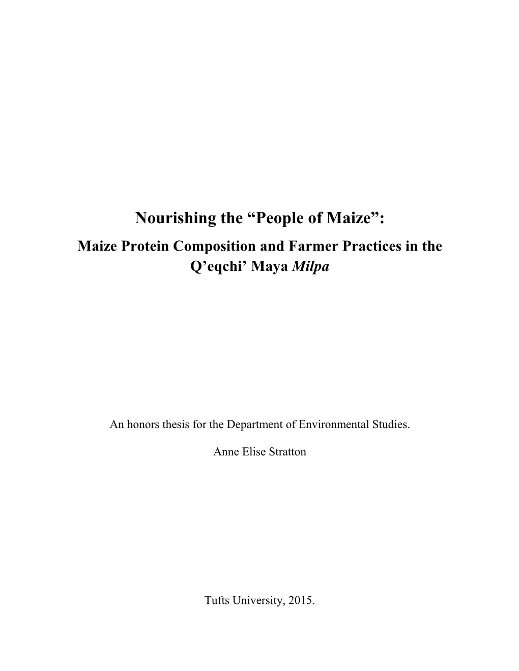 People of Maize”: Maize Protein Composition and Farmer Practices in the Q’Eqchi’ Maya Milpa