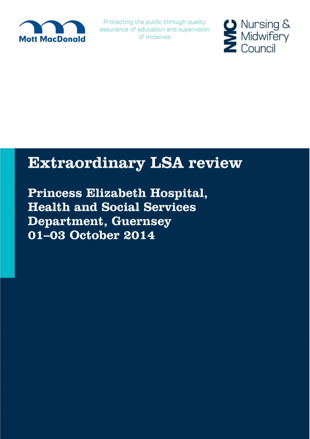 Extraordinary Review Report, LSA South West (Guernsey) 2014