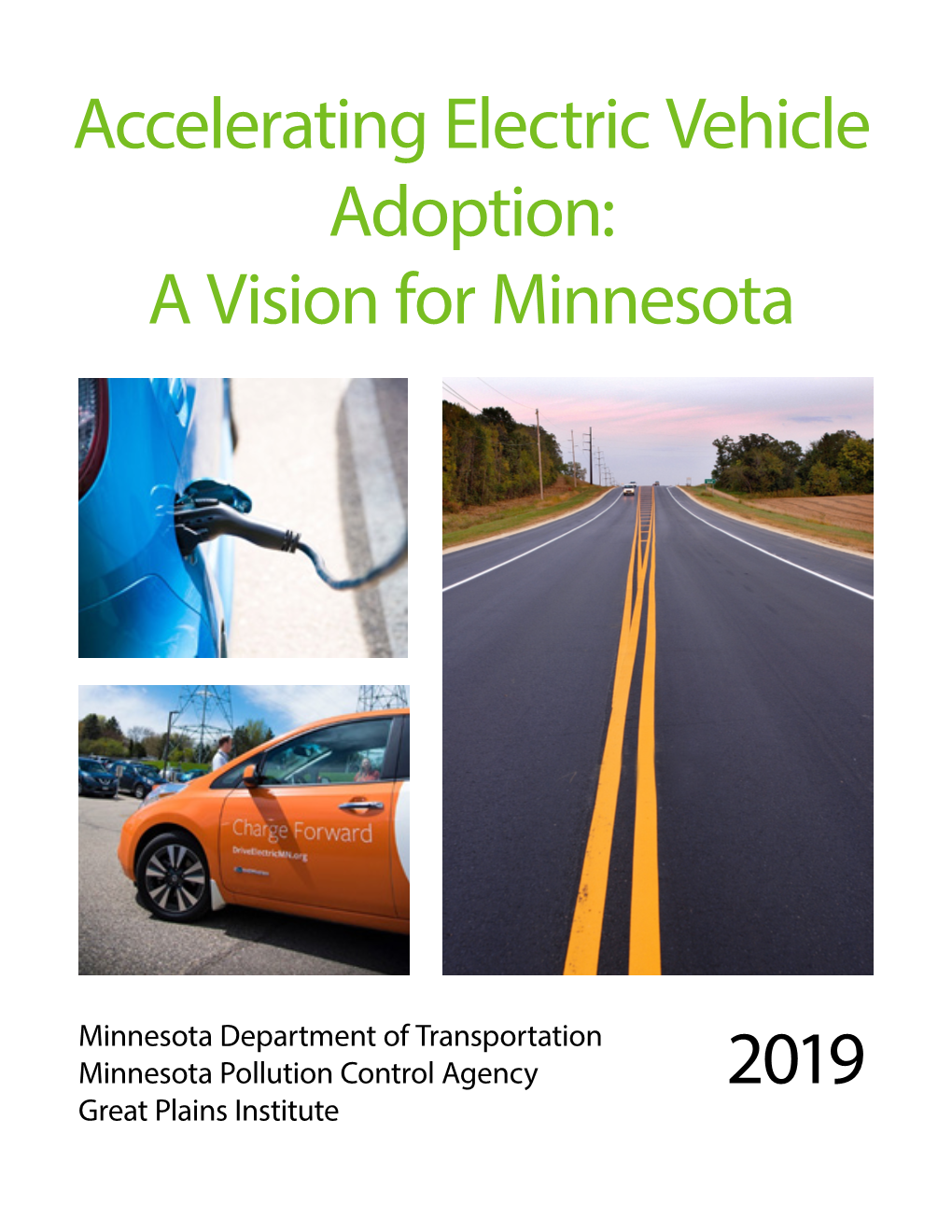 Accelerating Electric Vehicle Adoption: a Vision for Minnesota