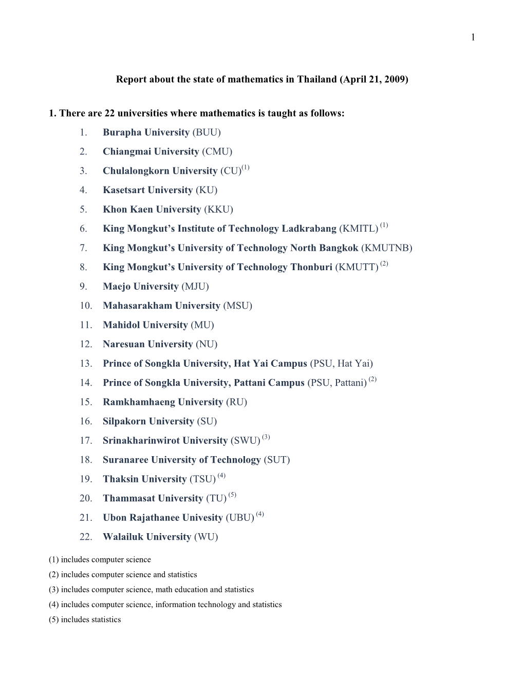 Report About the State of Mathematics in Thailand (April 21, 2009)