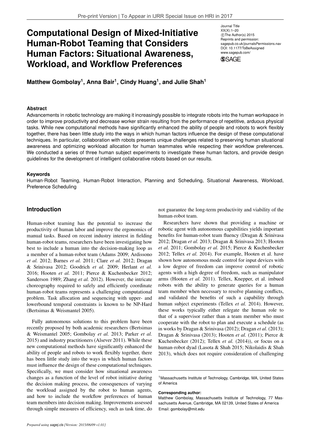 Situational Awareness, Workload, Preference Scheduling