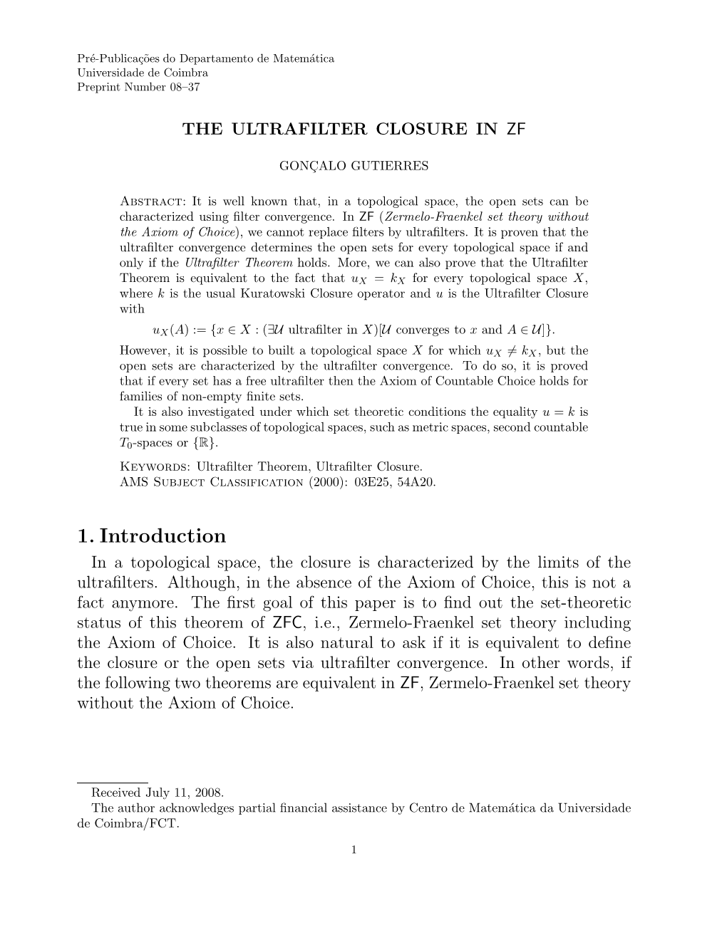 1. Introduction in a Topological Space, the Closure Is Characterized by the Limits of the Ultraﬁlters