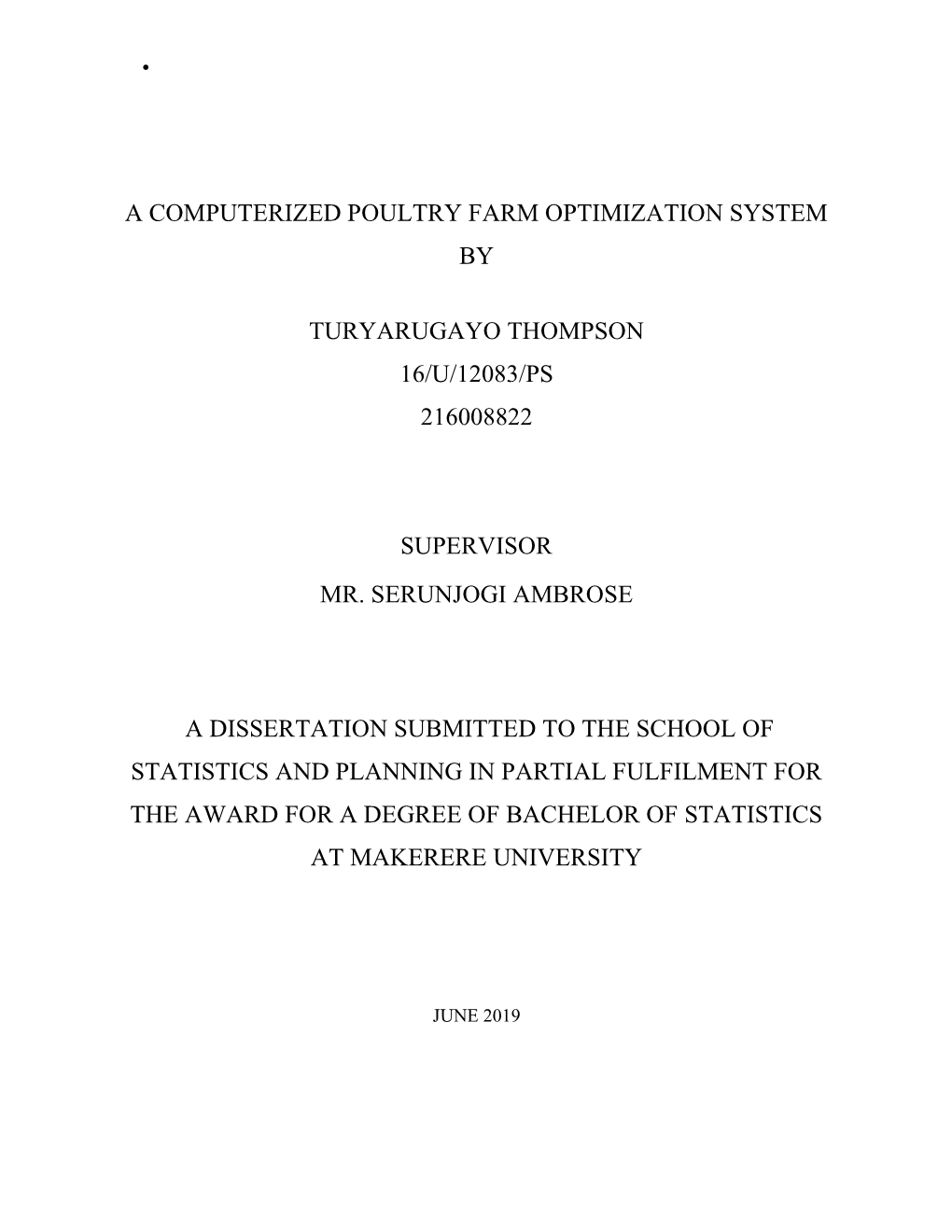 A Computerized Poultry Farm Optimization System By