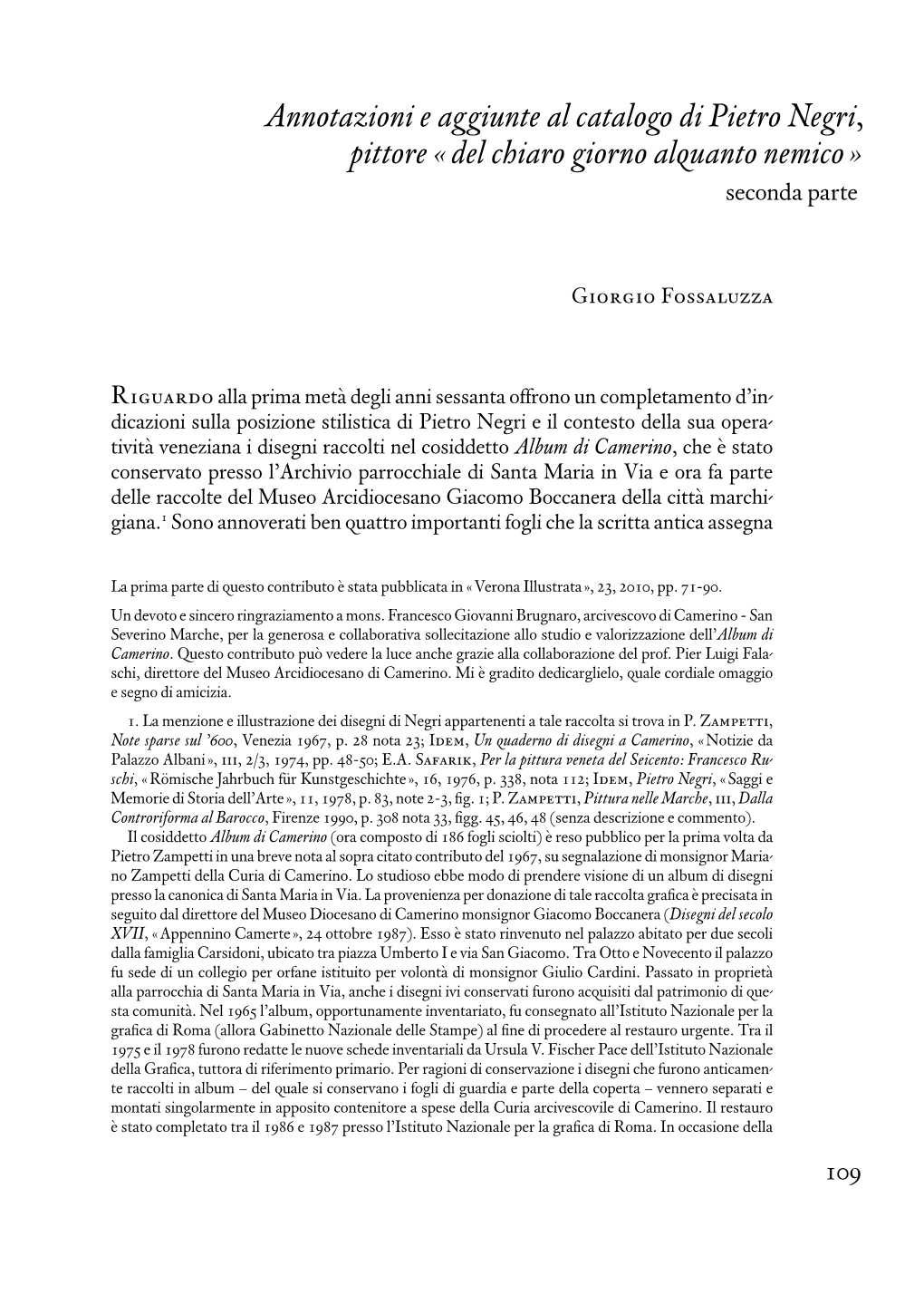 Annotazioni E Aggiunte Al Catalogo Di Pietro Negri, Pittore « Del Chiaro Giorno Alquanto Nemico » Seconda Parte