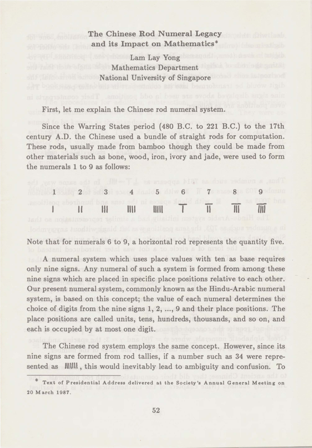 The Chinese Rod Numeral Legacy and Its Impact on Mathematics* Lam Lay Yong Mathematics Department National University of Singapore