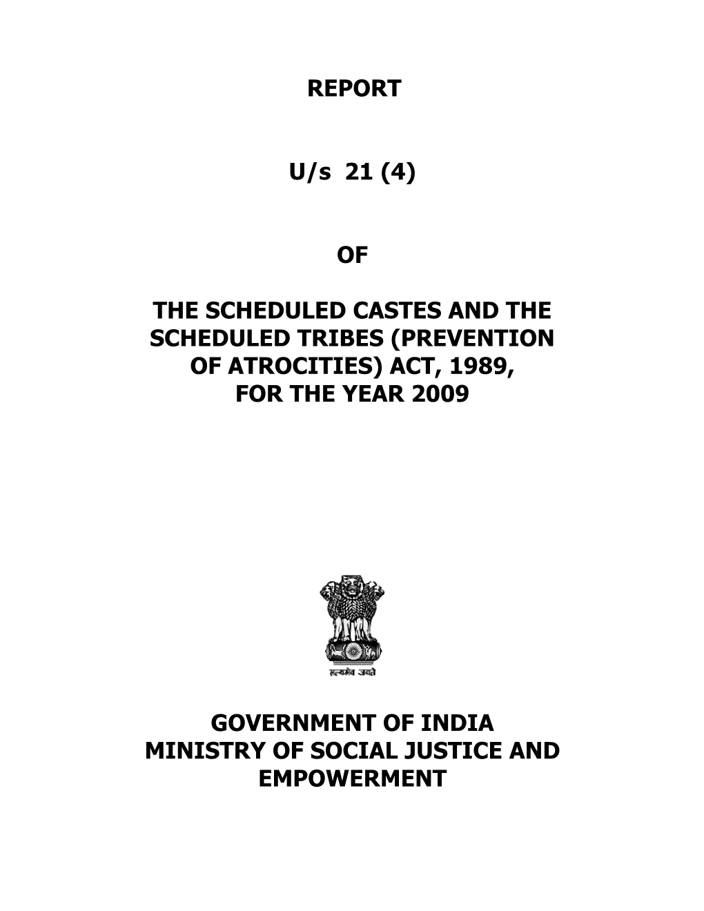 (Prevention of Atrocities) Act, 1989, for the Year 2009