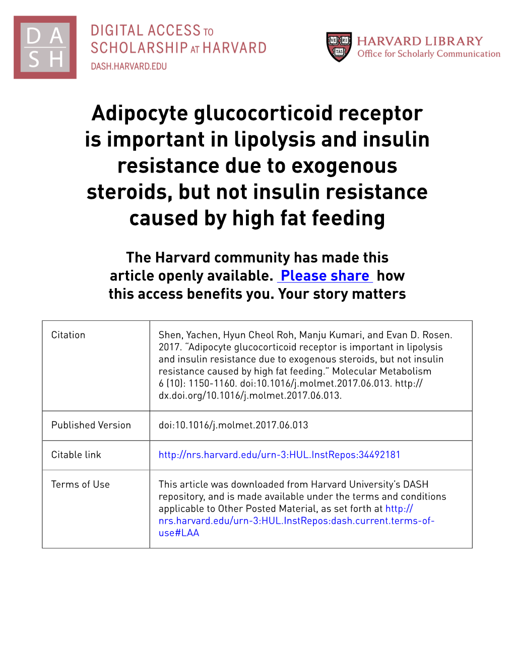 Adipocyte Glucocorticoid Receptor Is Important in Lipolysis and Insulin Resistance Due to Exogenous Steroids, but Not Insulin Resistance Caused by High Fat Feeding