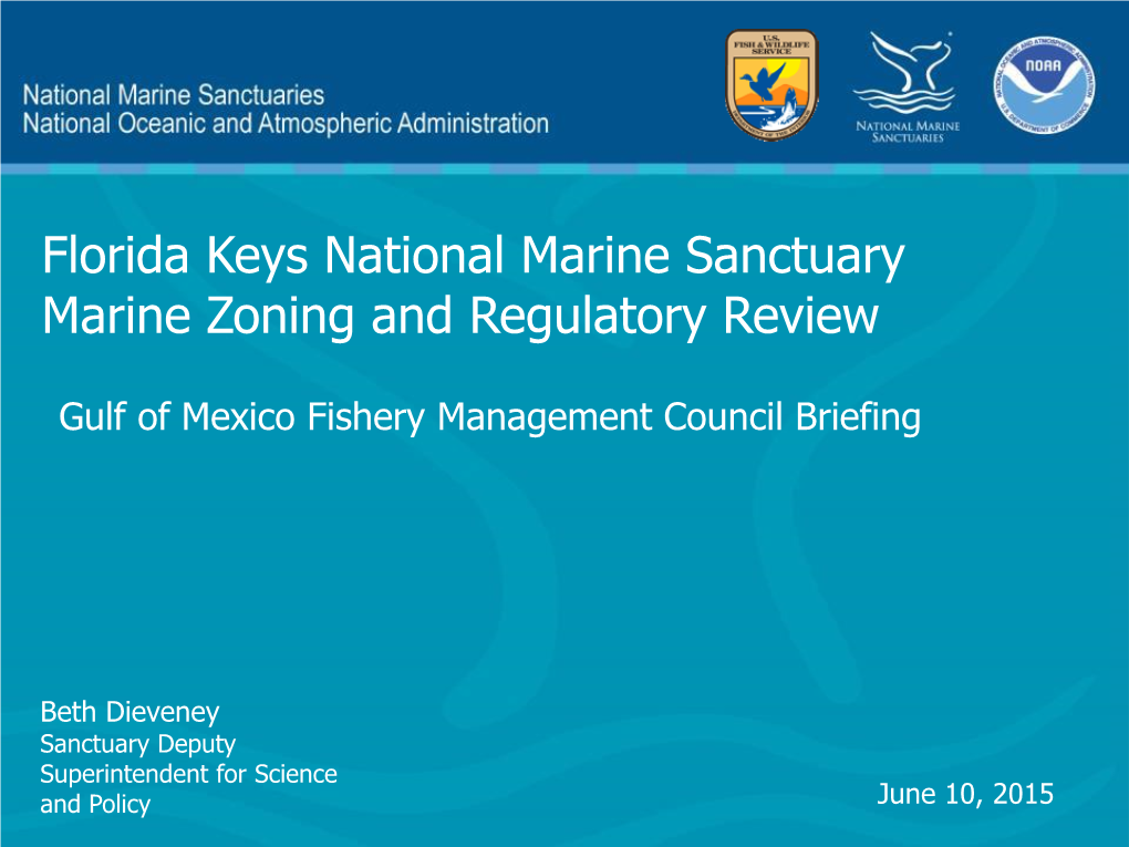 Florida Keys National Marine Sanctuary Marine Zoning and Regulatory Review