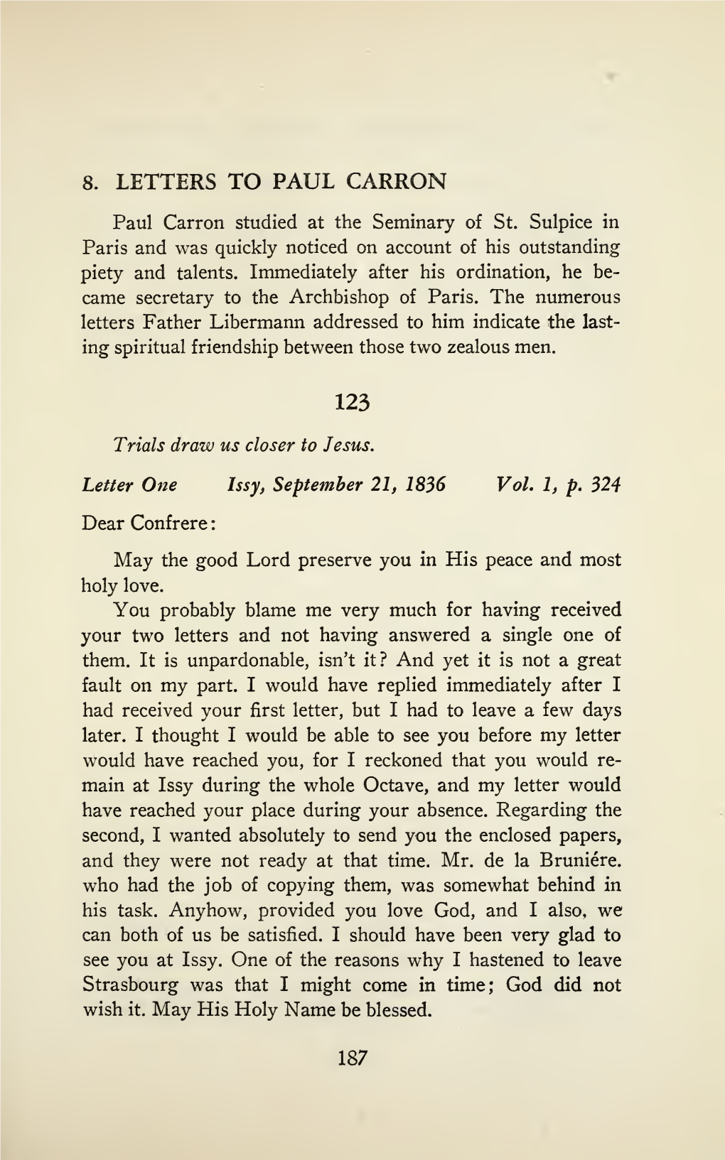 Read the 34 Letters to Paul Carron. Pgs 187-304