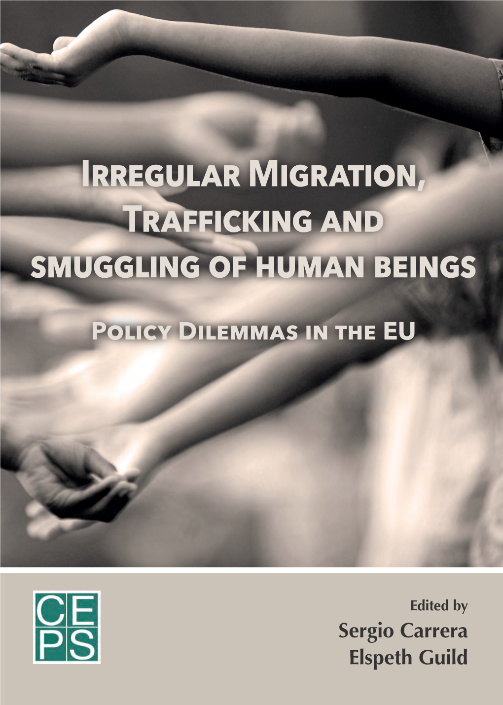 Irregular Migration, Trafficking and Smuggling of Human Beings in EU Law and Policy