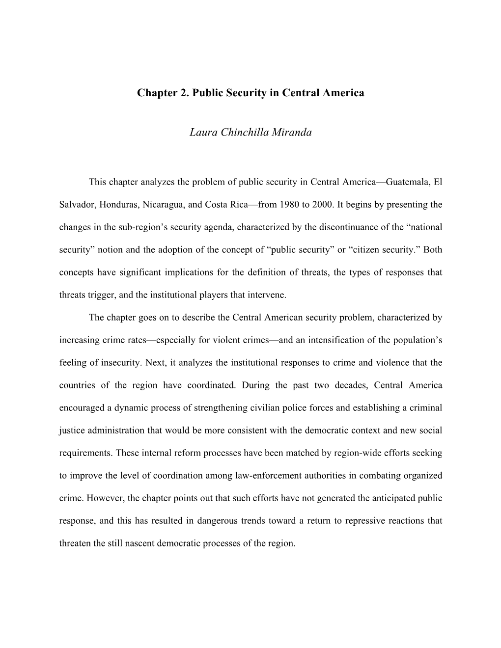 Chapter 2. Public Security in Central America Laura Chinchilla Miranda