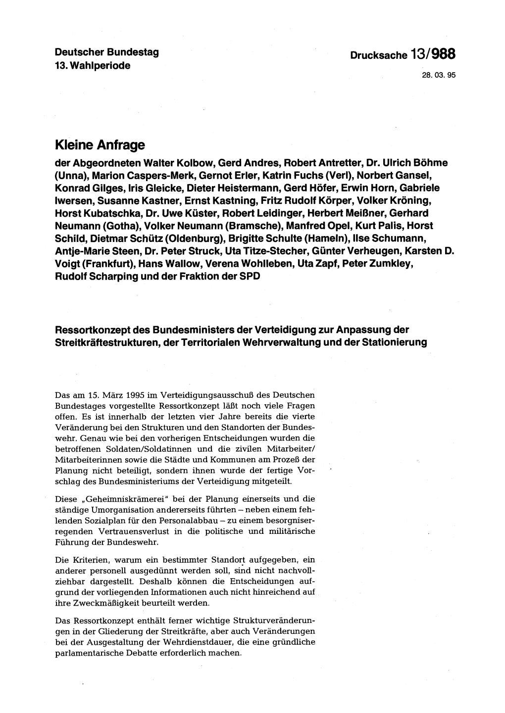 Kleine Anfrage Der Abgeordneten Walter Kolbow, Gerd Andres, Robert Antretter, Dr