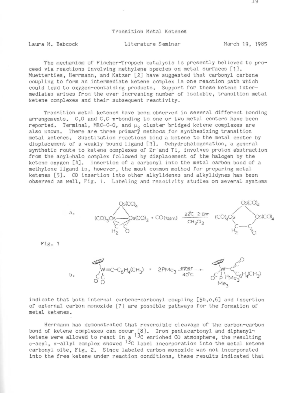 39 Transition Metal Ketenes Laura M. Babcock Literature Seminar March 19, 1985 the Mechanism of Fischer-Tropsch Catalysis Is