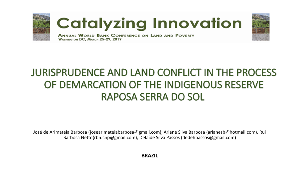 Jurisprudence and Land Conflict in the Process of Demarcation of the Indigenous Reserve Raposa Serra Do Sol