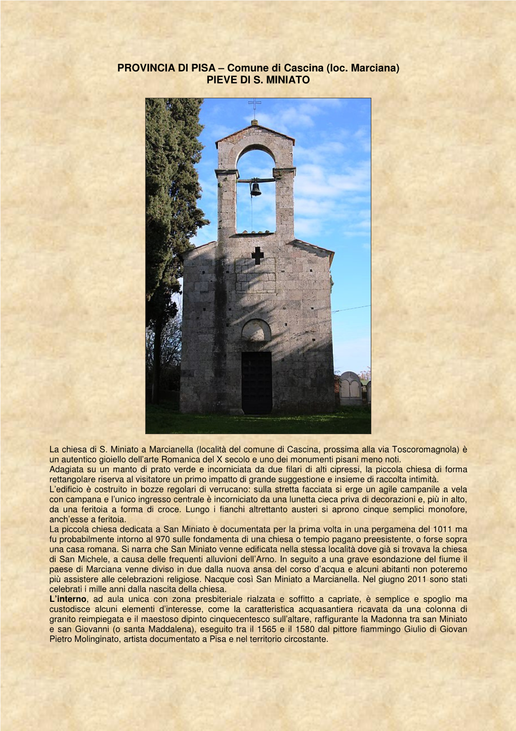 (Loc. Marciana) PIEVE DI S. MINIATO